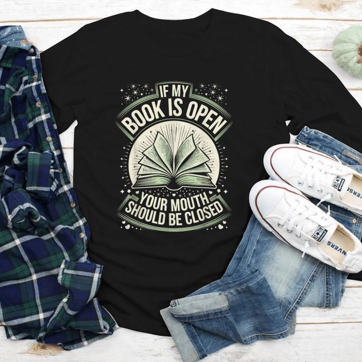 If My Book Is Open Your Mouth Should Be Closed Youth Long Sleeve Tee