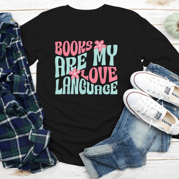Books Are My Love Language Book Lover Reading Youth Long Sleeve Tee
