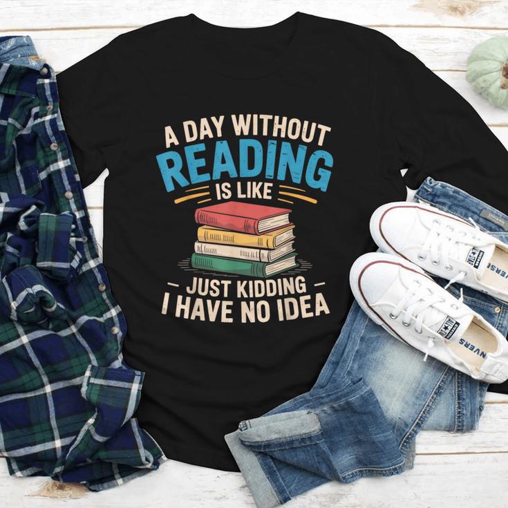 Bookworm A Day Without Reading Is Like Cute Reading Books Youth Long Sleeve Tee
