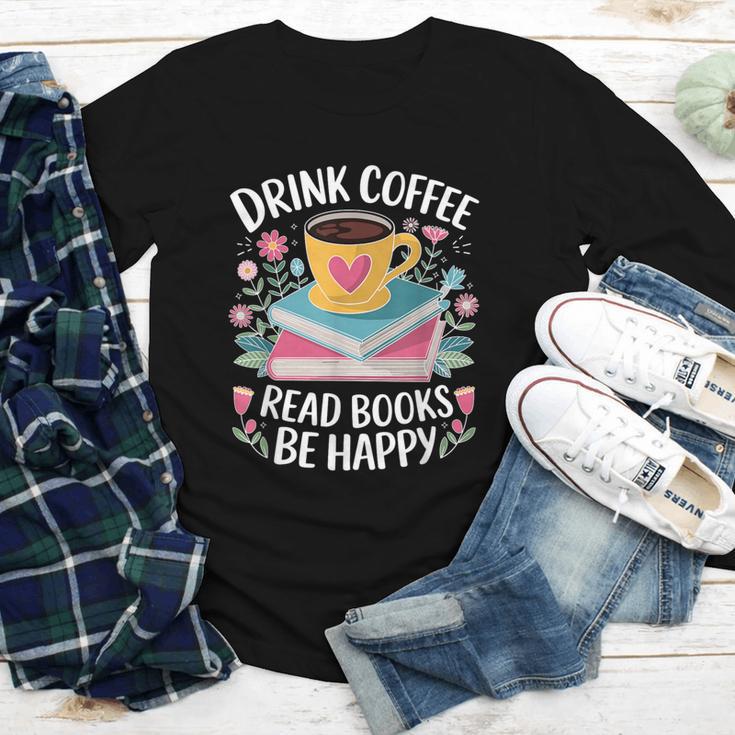 Bookworm Tees Drink Coffee Read Books Be Happy Youth Long Sleeve Tee