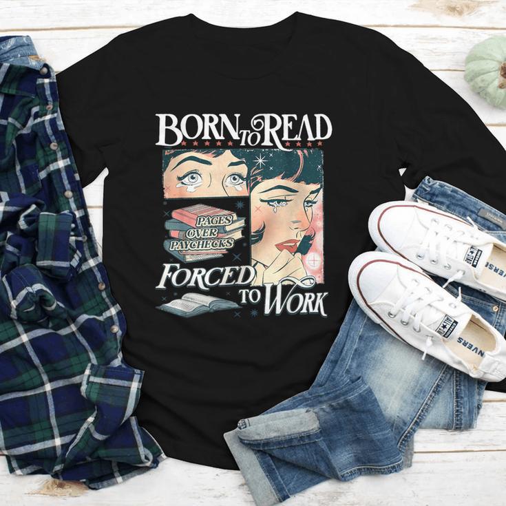 Born To Read Forced To Work Bookish Book Addict Book Lover Youth Long Sleeve Tee