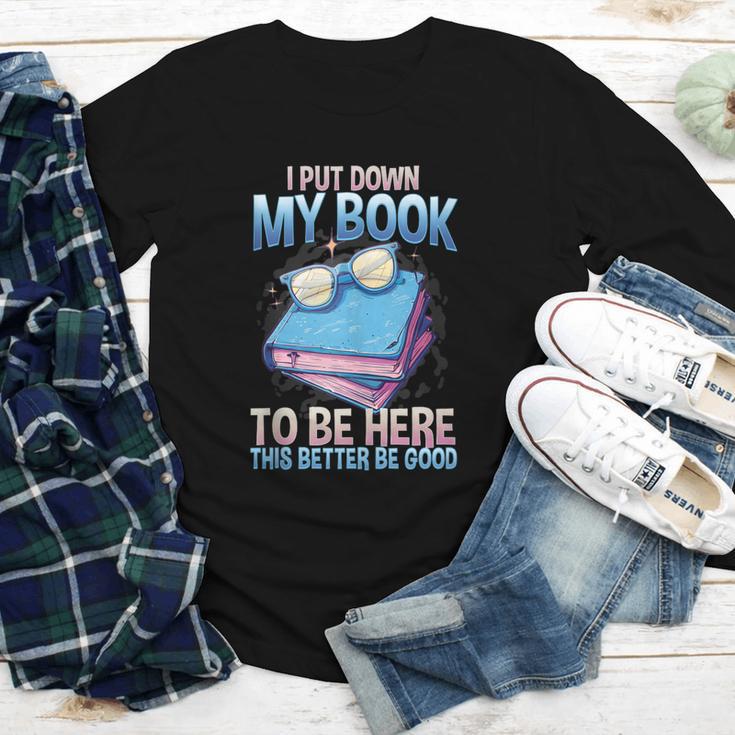 I Closed My Book To Be Here Shirt I Closed My Books Youth Long Sleeve Tee