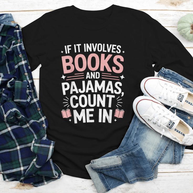Cozy Up If It Involves Books And Pajamas I'm In Youth Long Sleeve Tee