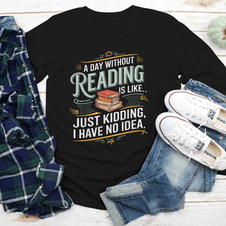 A Day Without Reading Is Like Book Lover Bookworm Youth Long Sleeve Tee