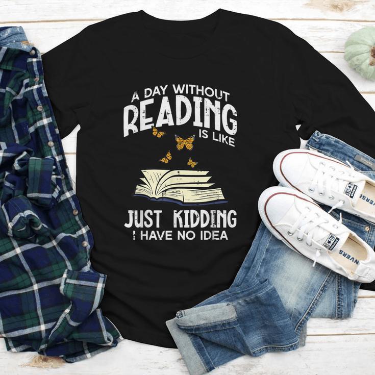 Day Without Reading Read Librarian Book Men Women Kids Youth Long Sleeve Tee Day Without Reading Read Librarian Book Men Women Kids Youth Long Sleeve Tee