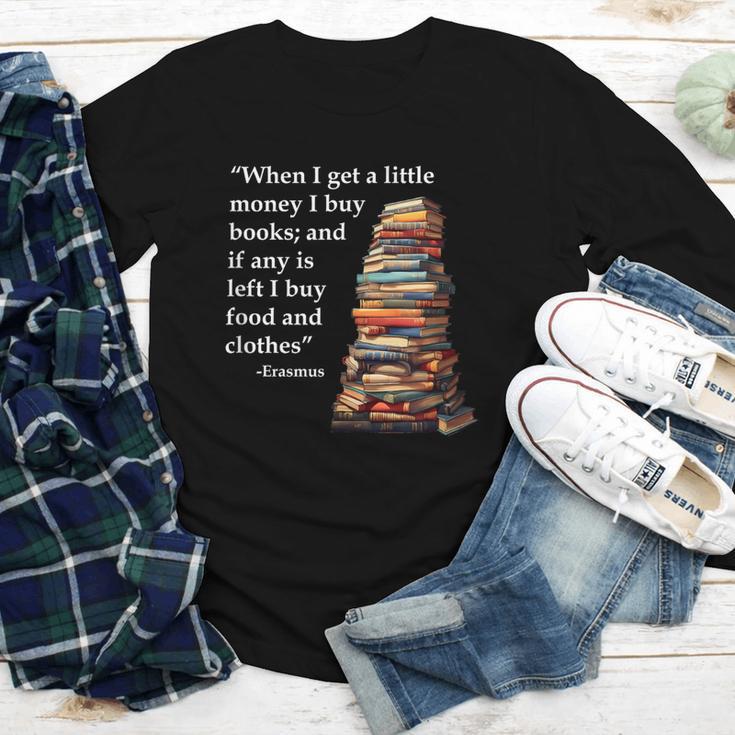 Erasmus When I Have Money I Buy Books Youth Long Sleeve Tee Erasmus When I Have Money I Buy Books Youth Long Sleeve Tee