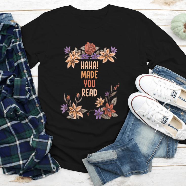 Haha Made You Read Shirt Book Reader Flower Floral Youth Long Sleeve Tee