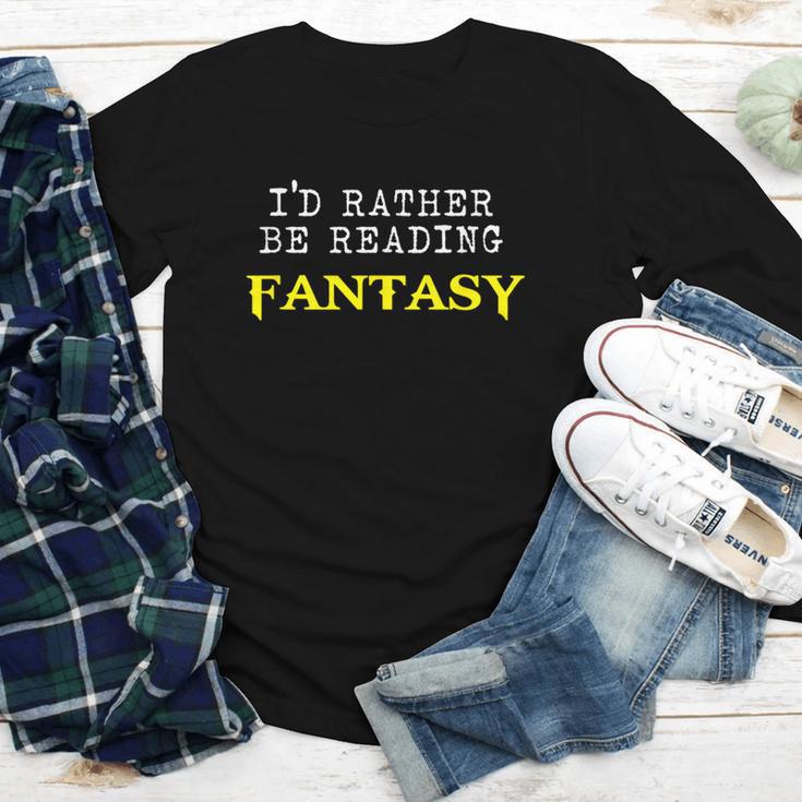 I'd Rather Be Reading Fantasy Epic Magic Book Lover Geek Youth Long Sleeve Tee