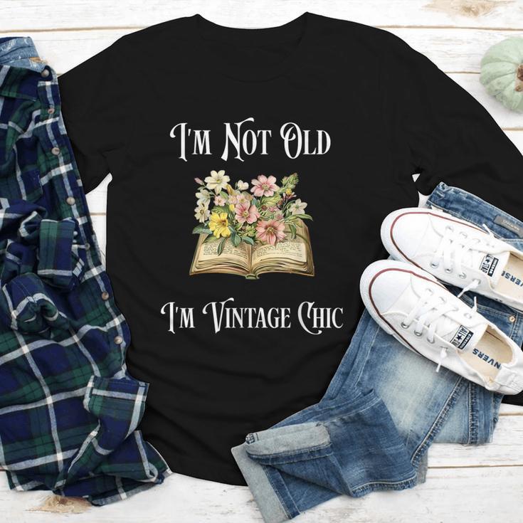 I'm Not Old Women Shirt Vintage Chic Floral Book Youth Long Sleeve Tee