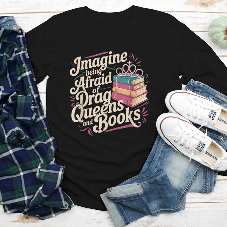 Imagine Being Afraid Of Drag Queens And Books LGBT Pride Youth Long Sleeve Tee Imagine Being Afraid Of Drag Queens And Books LGBT Pride Youth Long Sleeve Tee
