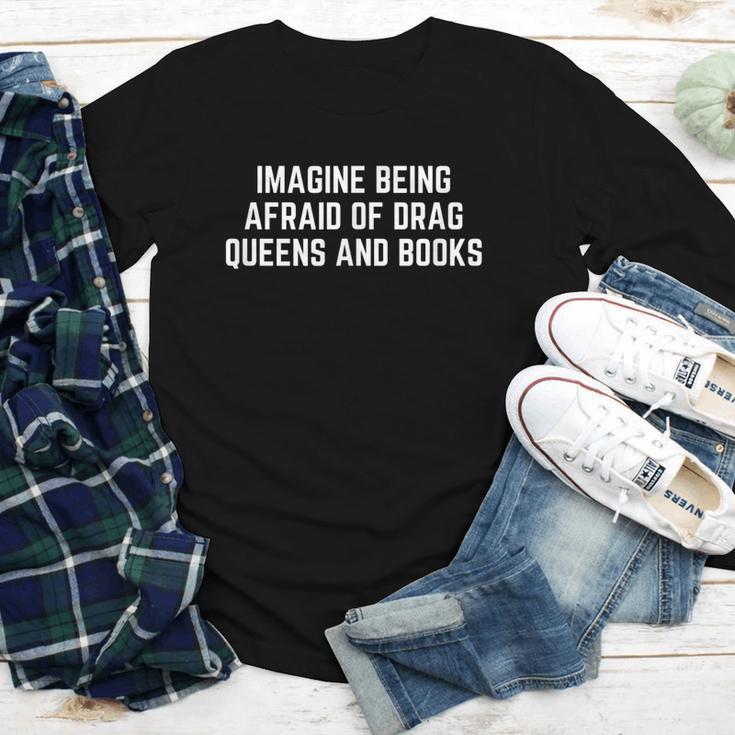 Imagine Being Afraid Of Drag Queens And Books Y2K LGBTQ Gay Youth Long Sleeve Tee Imagine Being Afraid Of Drag Queens And Books Y2K LGBTQ Gay Youth Long Sleeve Tee