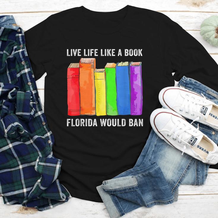 Live Life Like A Book Florida Would Ban LGBT Month Youth Long Sleeve Tee