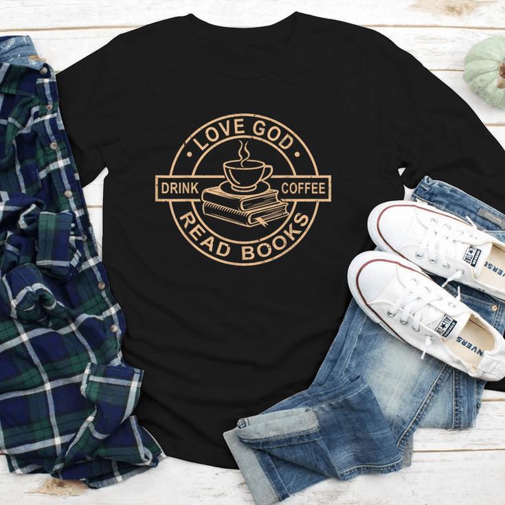 Love God Drink Coffee Read Books Christian Reading Youth Long Sleeve Tee