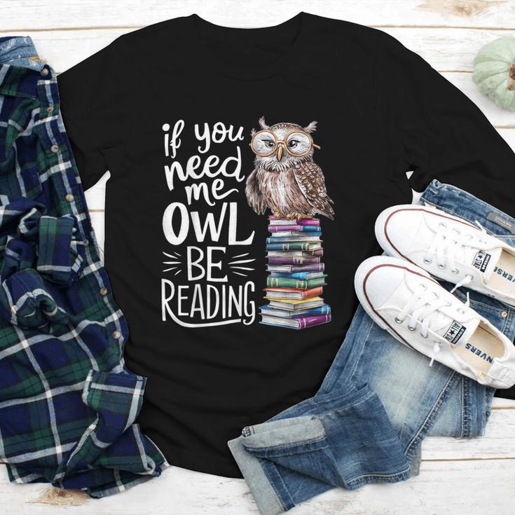 If You Need Me Owl Be Reading Cute Owl Book Lover Youth Long Sleeve Tee