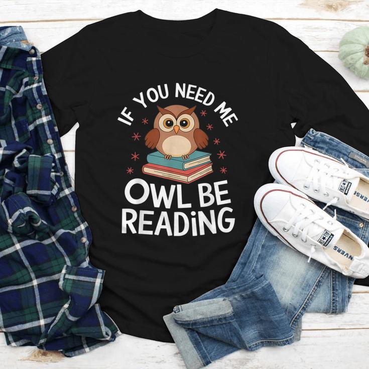 If You Need Me Owl Be Reading Cute Owl Book Youth Long Sleeve Tee If You Need Me Owl Be Reading Cute Owl Book Youth Long Sleeve Tee