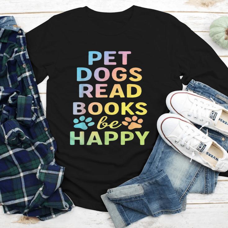 Pet Dogs Read Books Be Happy Dog Lover Youth Long Sleeve Tee Pet Dogs Read Books Be Happy Dog Lover Youth Long Sleeve Tee