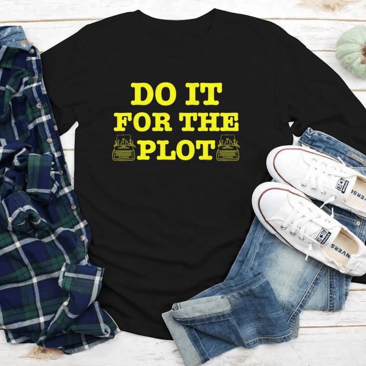 Do It For The PLOT Writer Author Book Journalist Meme Youth Long Sleeve Tee