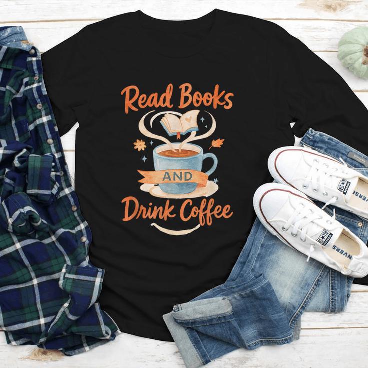 Read Books And Drink Coffee Cozy Book Lover Youth Long Sleeve Tee