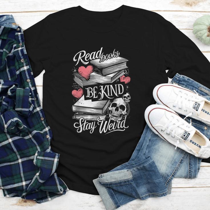 Read Books Be Kind Stay Weird Skeleton Heart Reading Alt Youth Long Sleeve Tee