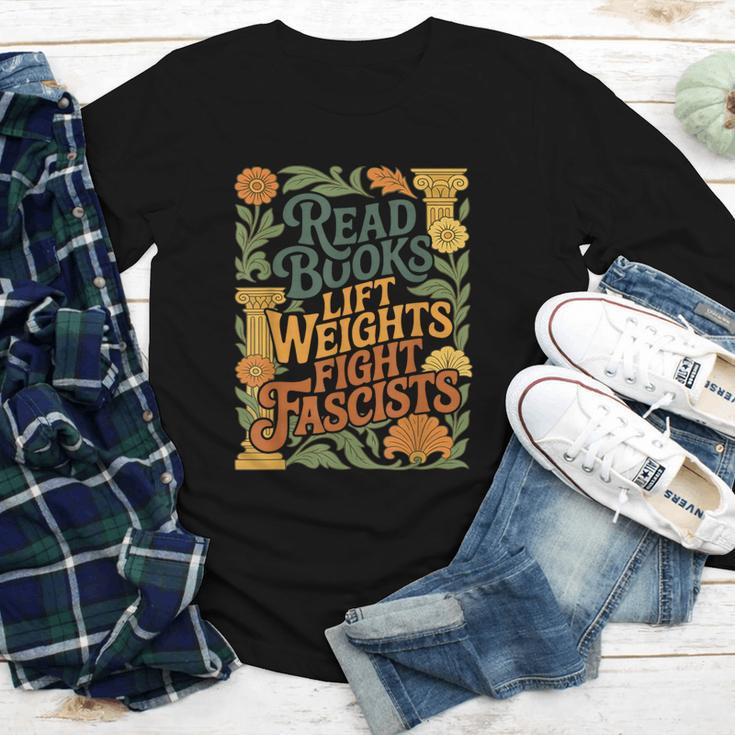Read Books Lift Weights Fight Fascists Reading Lover Youth Long Sleeve Tee