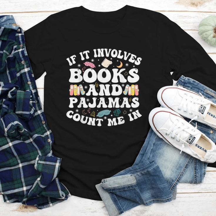 Reading Pajamas If It Involves Books And Pajamas Count Me In Youth Long Sleeve Tee