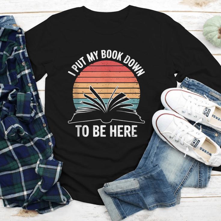Retro I Put My Book Down To Be Here For Book Lover Youth Long Sleeve Tee