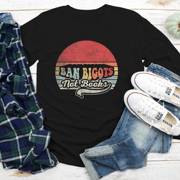 Retro Vintage Ban Bigots Not Books Shirt Free Banned Books Youth Long Sleeve Tee