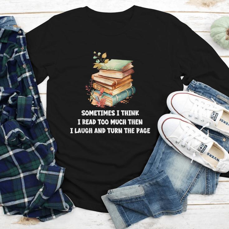 Sometimes I Think I Read Too Much For Books Lover Youth Long Sleeve Tee