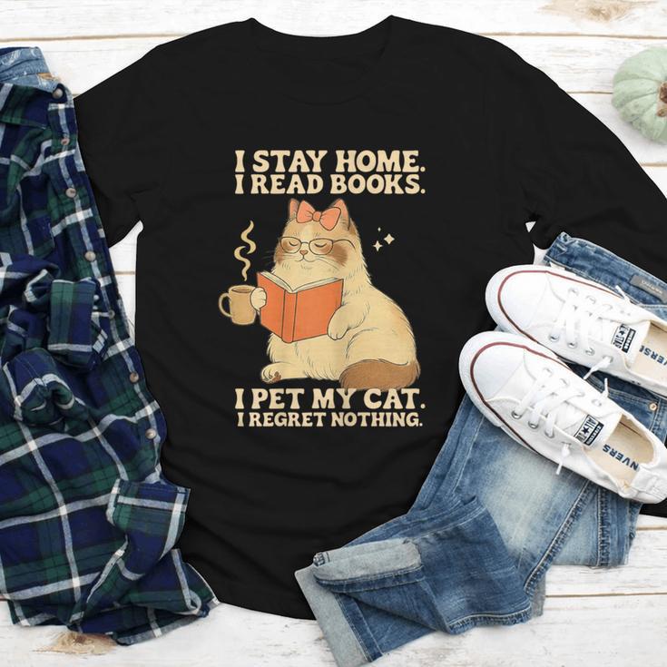 I Stay Home I Read Books I Pet My Cat I Regret Nothing Women Youth Long Sleeve Tee I Stay Home I Read Books I Pet My Cat I Regret Nothing Women Youth Long Sleeve Tee