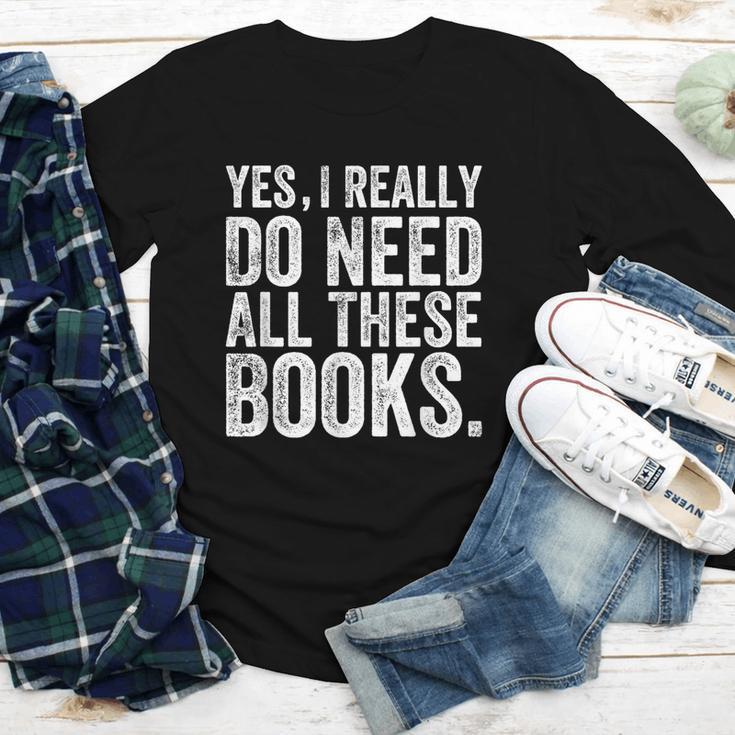 Yes I Really Do Need All These Books Geeky Book Worm Youth Long Sleeve Tee Yes I Really Do Need All These Books Geeky Book Worm Youth Long Sleeve Tee