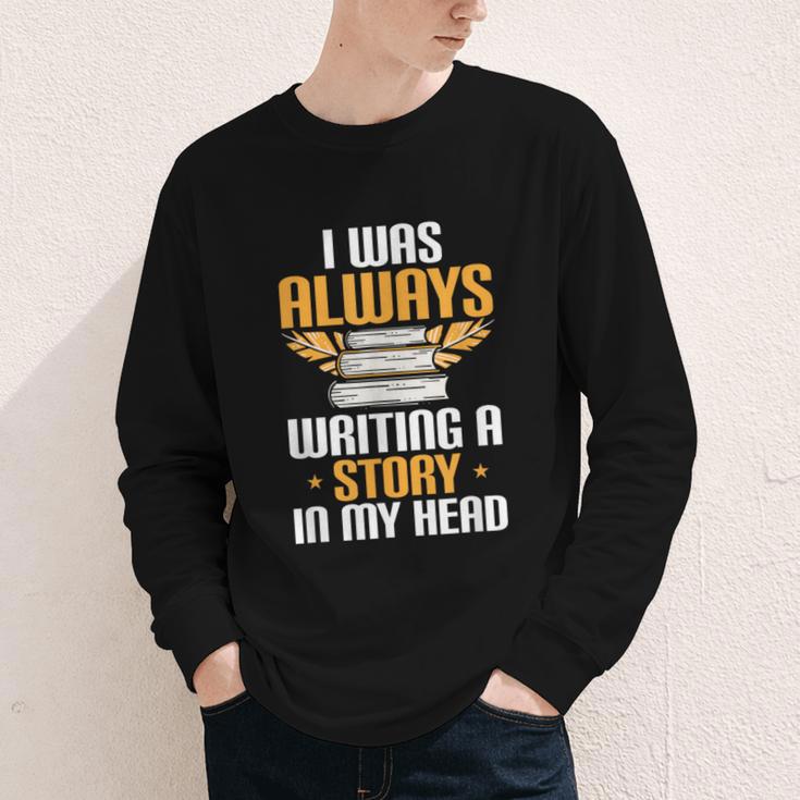 Always Writing A Story In My Head Book Writer Author Youth Long Sleeve Tee