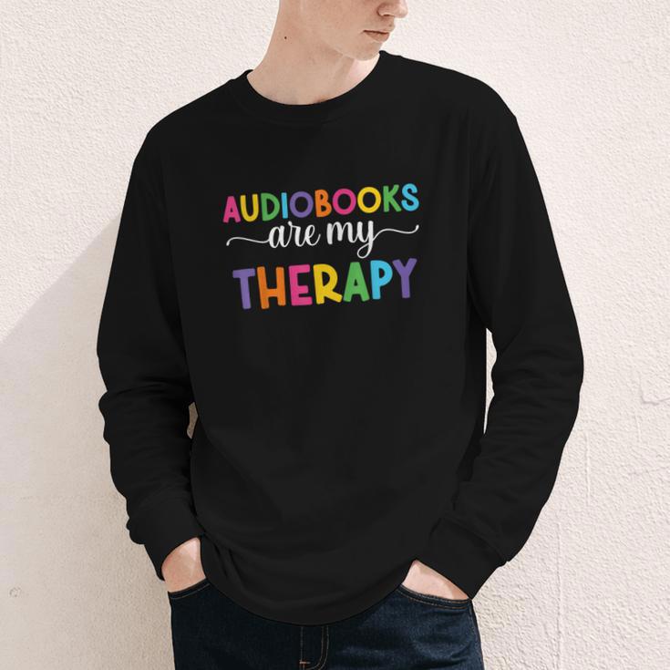 Audiobooks Are My Therapy Book Lover Audiobook Women Youth Long Sleeve Tee