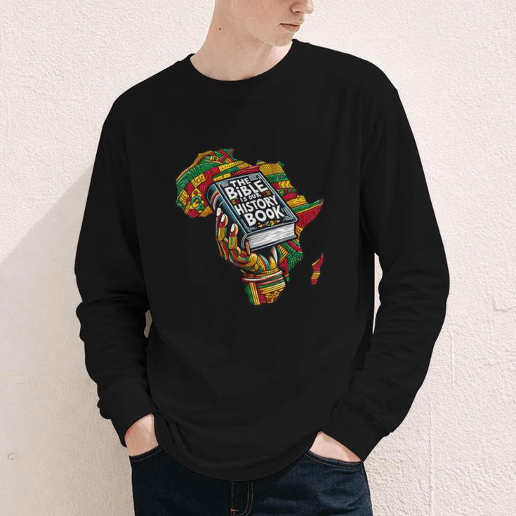 The Bible Is Our History Book Roots African American Faith Youth Long Sleeve Tee The Bible Is Our History Book Roots African American Faith Youth Long Sleeve Tee