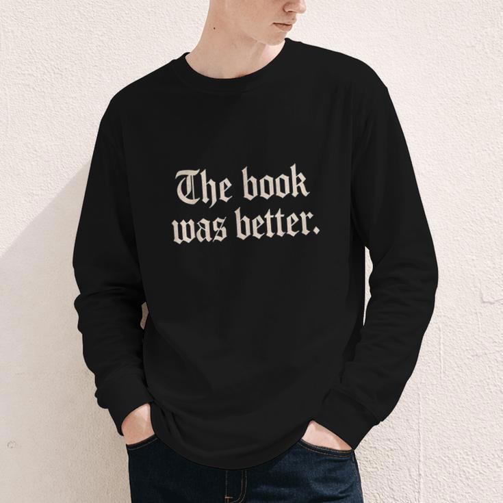 The Book Was Better Sarcastic Reader Statement Youth Long Sleeve Tee