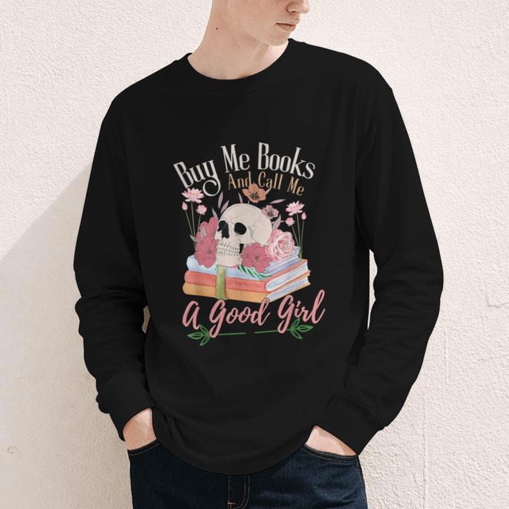 Book Lover Saying Buy Me Books And Call Me A Good Girl Youth Long Sleeve Tee