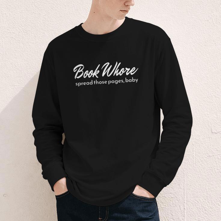 Book Whore Spread Those Pages Baby Inuendo Racy Youth Long Sleeve Tee