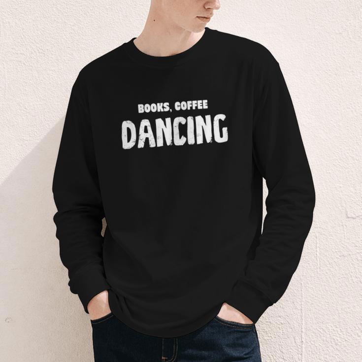 Books Coffee Dancing Youth Long Sleeve Tee