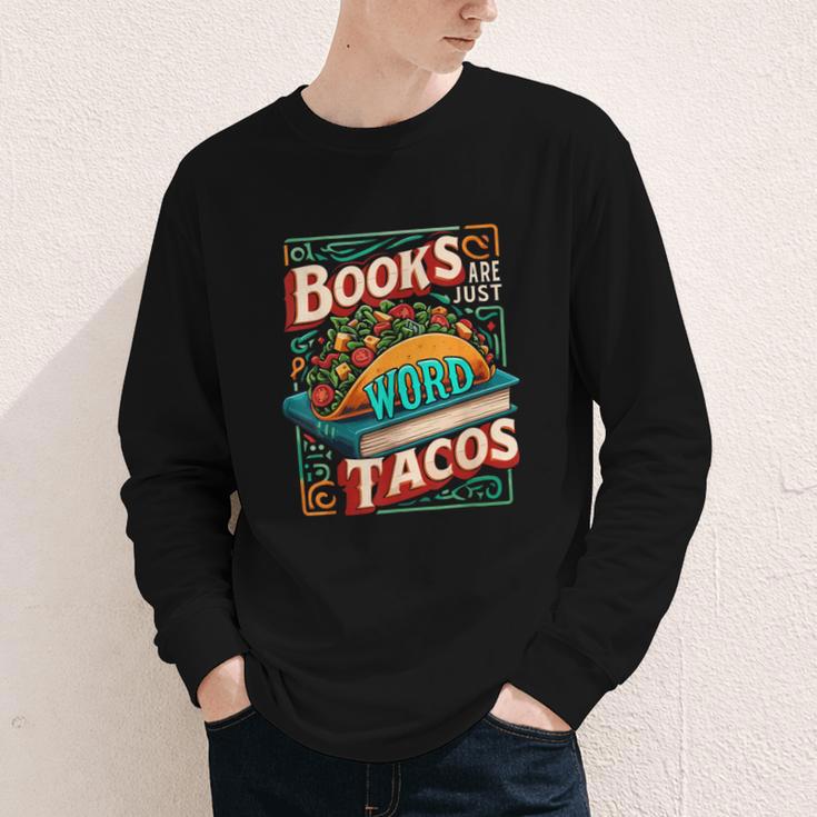 Books Are Just Word Tacos Shirt Book Shirts Reader Youth Long Sleeve Tee