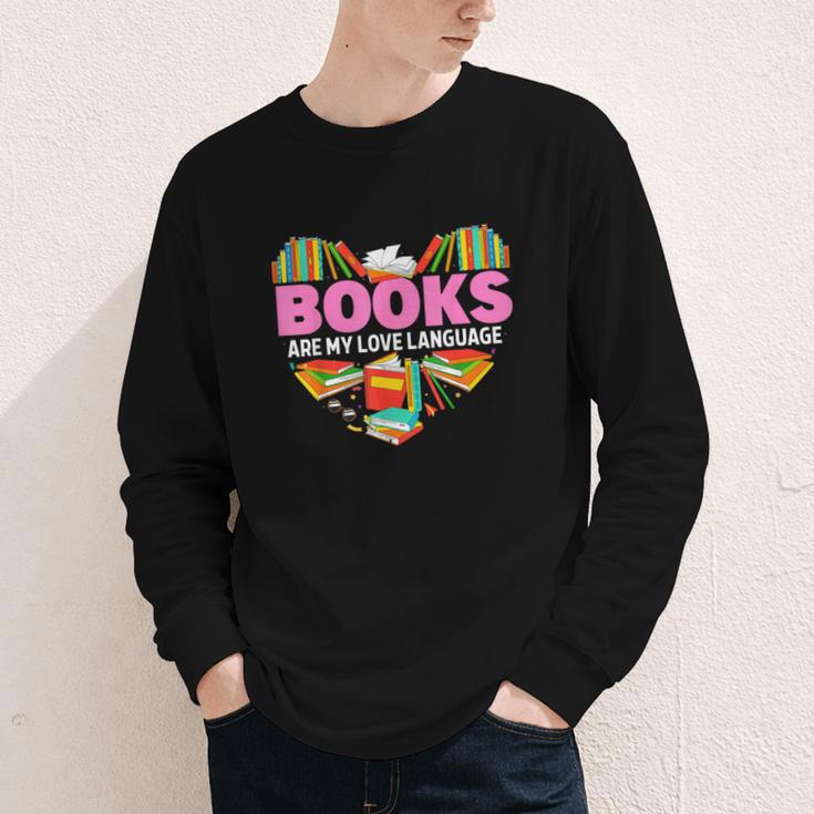 Books Are My Love Language Valentine's Day Reading Lover Youth Long Sleeve Tee