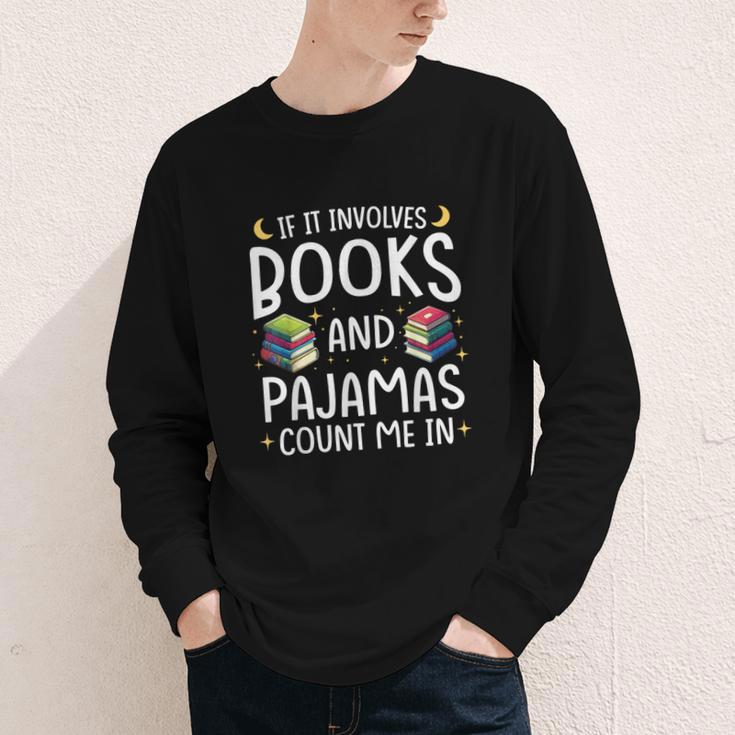Books And Pajamas Count Me In Saying Read Book Lover Youth Long Sleeve Tee