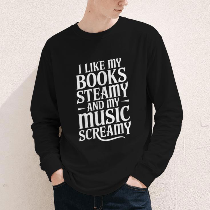 I Like My Books Steamy And My Music Screamy Youth Long Sleeve Tee