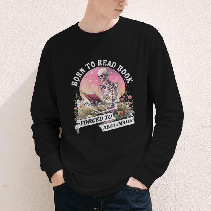 Born To Read Book Forced To Read Emails Skeleton Youth Long Sleeve Tee
