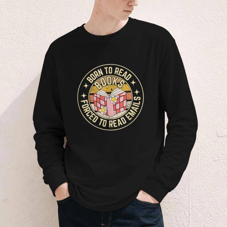 Born To Read Books Forced To Read Emails Book Lovers Youth Long Sleeve Tee
