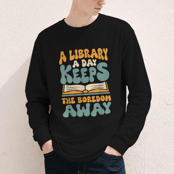 Borrow Books A Library A Day Keeps The Boredom Away Reading Youth Long Sleeve Tee