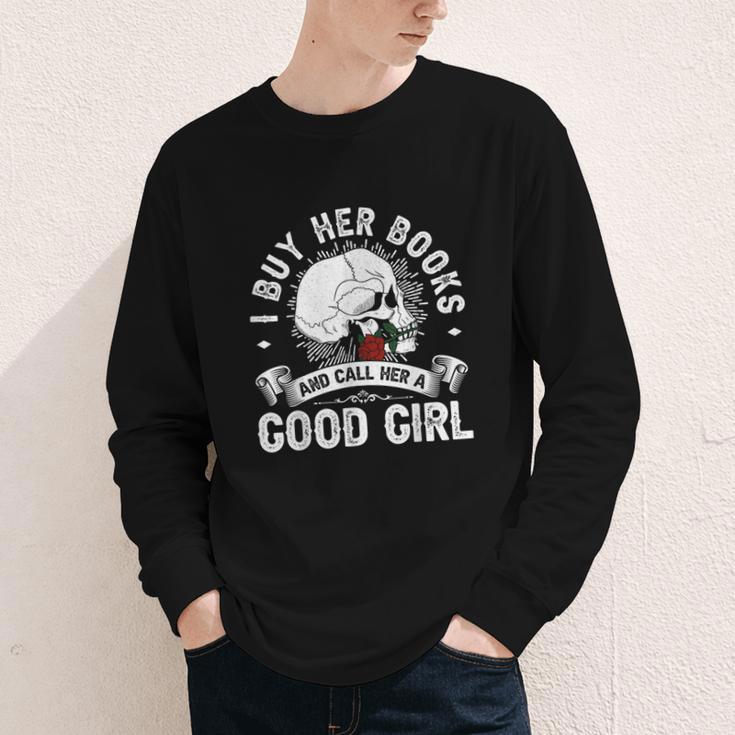 I Buy Her Books And Call Her A Good Girl Reading Book Lover Youth Long Sleeve Tee