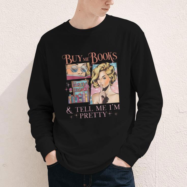 Buy Me Books And Tell Me I'm Pretty Book Lover Tee Youth Long Sleeve Tee