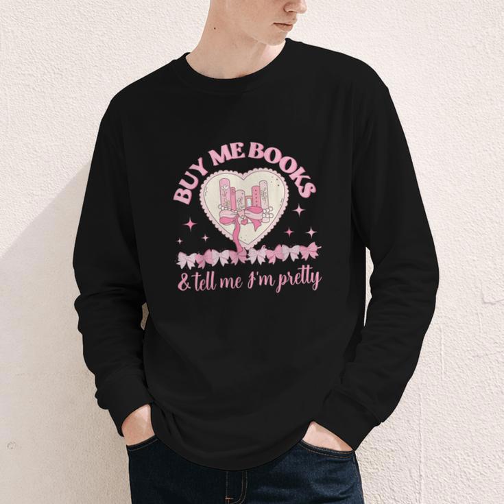 Buy Me Books And Tell Me I'm Pretty Coquette Book Lover Youth Long Sleeve Tee Buy Me Books And Tell Me I'm Pretty Coquette Book Lover Youth Long Sleeve Tee