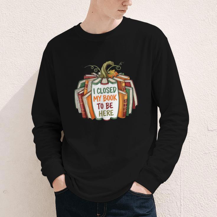 I Closed My Book To Be Here Fall Pumpkin Youth Long Sleeve Tee