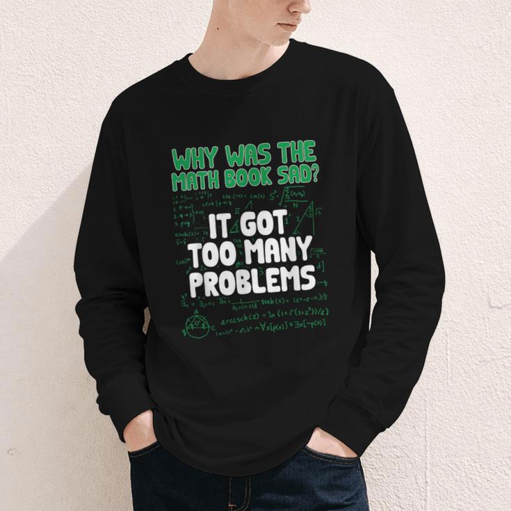 Dad Joke Why Was The Math Book Sad Pun Dad Jokes Youth Long Sleeve Tee Dad Joke Why Was The Math Book Sad Pun Dad Jokes Youth Long Sleeve Tee