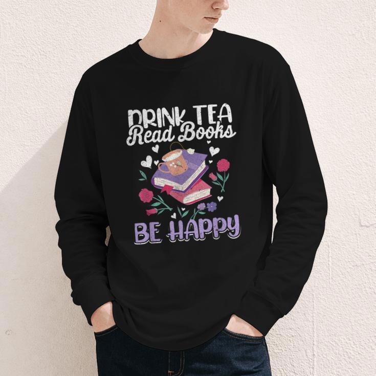 Drink Tea Read Books Be Happy Book Lover Reading Youth Long Sleeve Tee